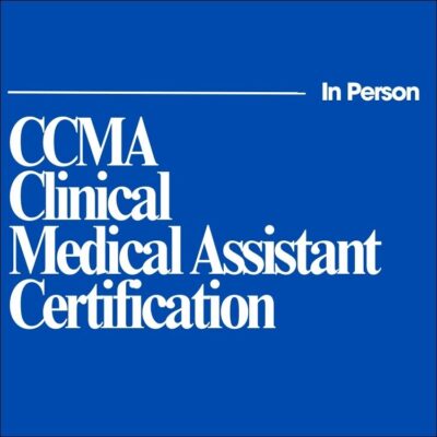 In-Person: CCMA Clinical Medical Assistant Certification