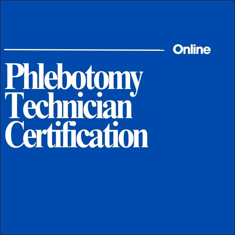 Online: Phlebotomy Technician Certification